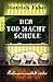 Cover zum Buch Der Tod macht Schule: Bröhmann ermitt...