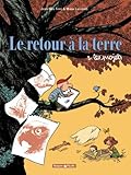 Le Retour à la terre, tome 2 : Les Projets
