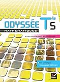 Odyssée Maths Terminale S enseignement spécifique éd. 2012 - Manuel de l'élève (format compact): Manuel de l'élève Format Compact