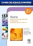 Soins de confort et de bien-être - Soins relationnels - Soins palliatifs et de fin de vie: Unités d'enseignements 4.1, 4.2, 4.7