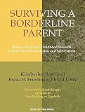 Image de Surviving a Borderline Parent: How to Heal Your Childhood Wounds and Build Trust, Boundaries, and Self-esteem