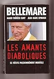 Les amants diaboliques : Cinquante-cinq récits passionnément mortels