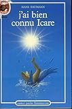 J'ai bien connu Icare