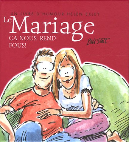 couverture de : Le mariage &ccedil;a nous rend fous !