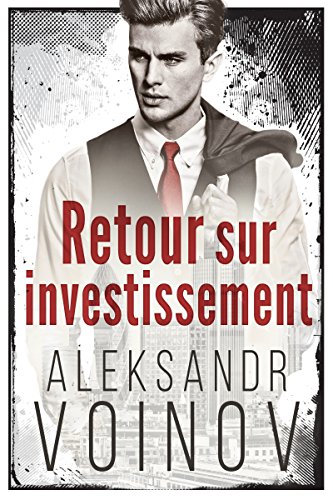 Retour sur investissement par [Voinov, Aleksandr]