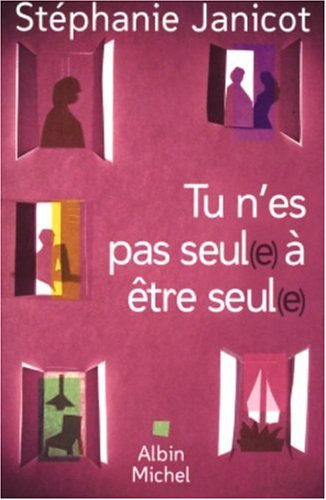 couverture de : Tu n'es pas seul (e) &agrave; &ecirc;tre seul (e)