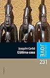  L\'última casa (Columna jove)
