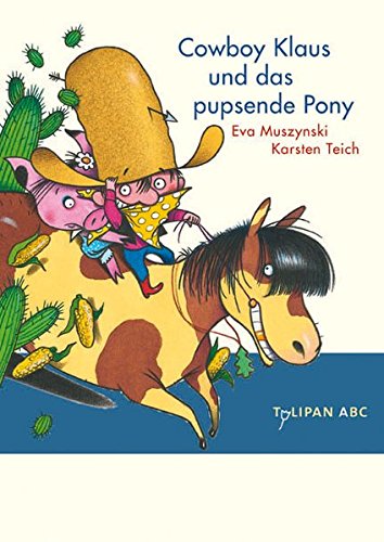 Cowboy Klaus und das pupsende Pony: Stufe A