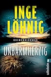 Unbarmherzig: Kriminalroman von Inge Löhnig