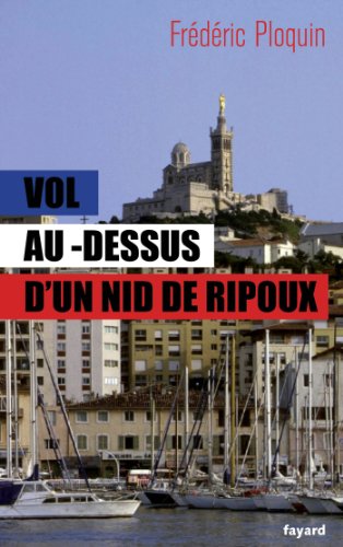 Vol au-dessus d'un nid de ripoux (Documents) francais Vol au-dessus d'un nid de ripoux (Documents) francais
