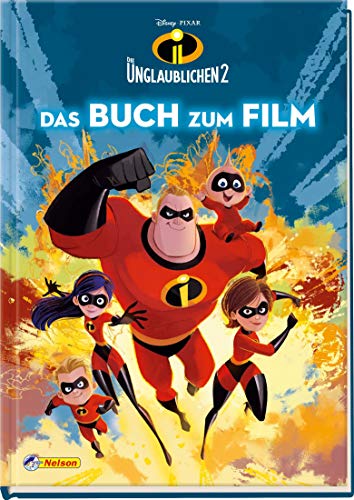 Disney Die Unglaublichen 2: Das Buch zum Film (Disney Buch zum Film)