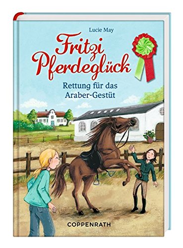 Download Fritzi Pferdeglück - Rettung für das Araber-Gestüt: (Bd. 2)
