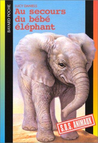 couverture de : Au secours du b&eacute;b&eacute; &eacute;l&eacute;phant