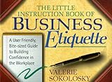 The Little Instruction Book of Business Etiquette by 