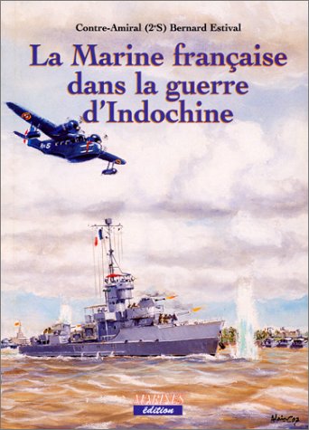 <a href="/node/31590">La marine française dans la guerre d'Indochine</a>