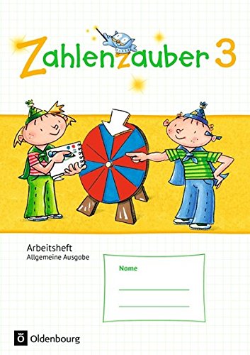 Zahlenzauber - Allgemeine Ausgabe - Neubearbeitung 2016: 3. Schuljahr - Arbeitsheft: Mit Lösungsheft