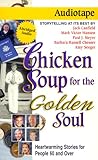 Image de Chicken Soup for the Golden Soul: Heartwarming Stories for People 60 and over