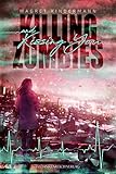 Killing Zombies and Kissing You by 