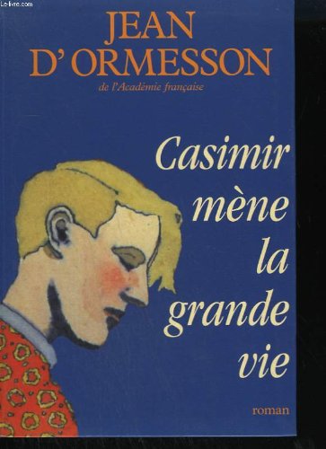 couverture de : Casimir m&egrave;ne la grande vie