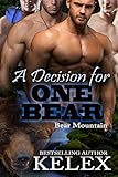 A Decision for One Bear (Bear Mountain Book 20) (English Edition) by Kelex