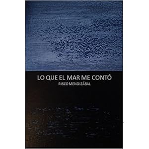 Lo que el mar me contó