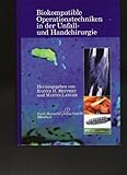 Image de Biokompatible Operationstechniken in der Unfall- und Handchirurgie,