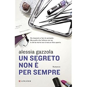 Un segreto non è per sempre (La Gaja scienza)