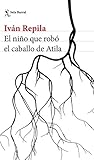 Cover zum Buch El niño que robó el caballo de Atila