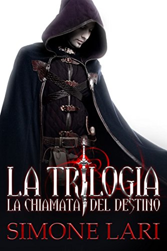 Download La Chiamata del Destino - La Trilogia Download La Chiamata del Destino - La Trilogia