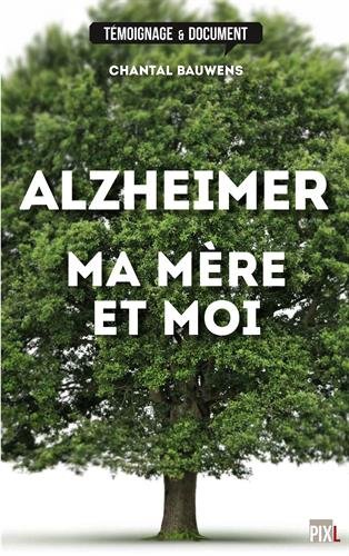 couverture de : Alzheimer, ma mere et moi