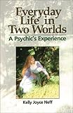 Image de Everyday Life in Two Worlds: A Psychic's Experience