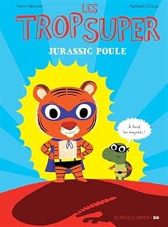 jaquette livre Les trop super : Jurassic Poule