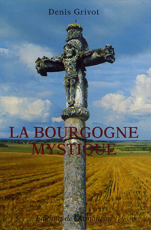 La  Bourgogne mystique
