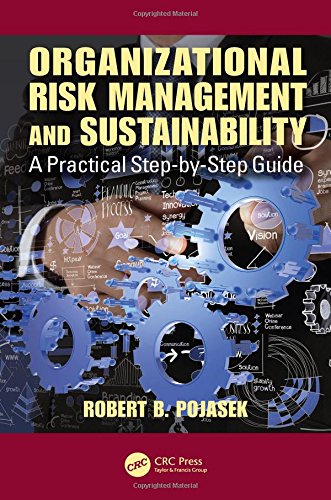 Organizational Risk Management and Sustainability: A Practical Step-by-Step Guide