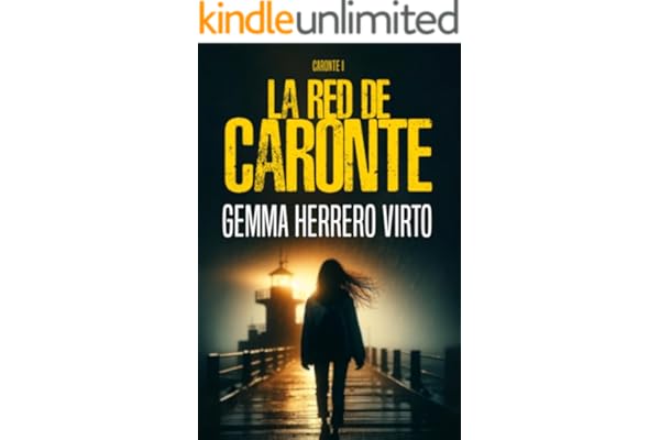 La red de Caronte: Un thriller policíaco de misterio y suspense ambientado en las calles de Bilbao
