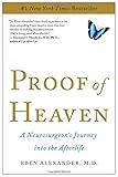 Proof of Heaven: A Neurosurgeon's Journey into the Afterlife by Eben Alexander M.D.