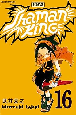Kana Shaman king - Tome 16