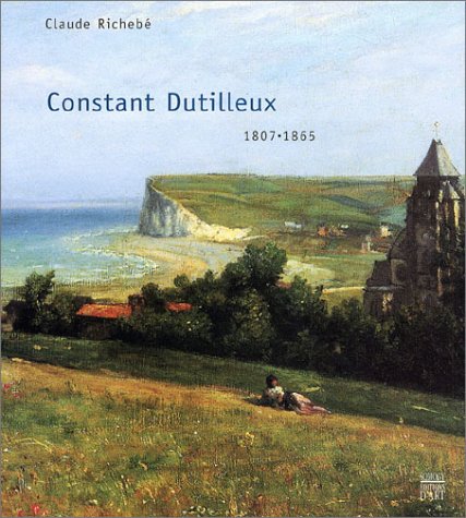 Constant Dutilleux, 1807-1865