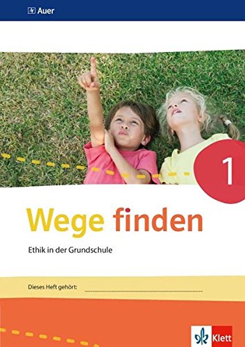 Wege finden 1: Arbeitsheft Klasse 1 (Wege finden. Ausgabe für Sachsen, Sachsen-Anhalt, Thüringen ab 2017) Wege finden 1: Arbeitsheft Klasse 1 (Wege finden. Ausgabe für Sachsen, Sachsen-Anhalt, Thüringen ab 2017)