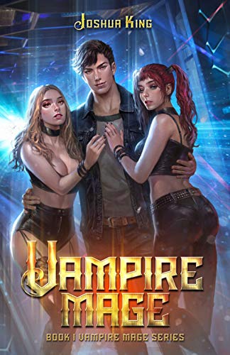 Couverture du livre de Vampire Mage: An Urban Fantasy Harem (The Vampire Mage Book 1) (English Edition)