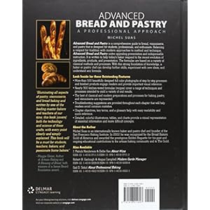 Advanced Bread and Pastry: A Professional Approach