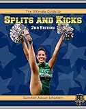 Image de The Ultimate Guide to Splits and Kicks, 2nd Edition (English Edition)