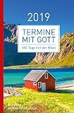 Termine mit Gott 2019: 365 Tage mit der Bibel by