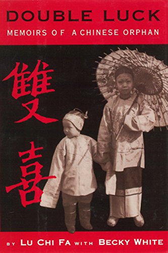 Double Luck: Memoirs of a Chinese Orphan