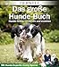 Produktbild Das große Hunde-Buch. Hunde richtig verstehen und erziehen. Mit Hunde-Expertin Conny Sporrer