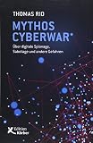 Image de Mythos Cyberwar: Über digitale Spionage, Sabotage und andere Gefahren