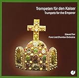Trompeten f�r den Kaiser - Edward H.Tarr