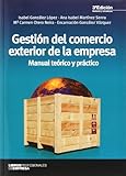  Gestión del comercio exterior de la empresa (3ª ed.) (Libros Profesionales)