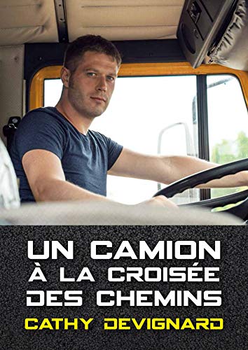 Télécharger Un camion à la croisée des chemins PDF Ebook En Ligne
