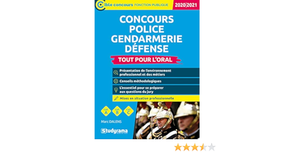Amazon Fr Concours De Police Gendarmerie Defense Tout Pour L Oral Dalens Marc Livres